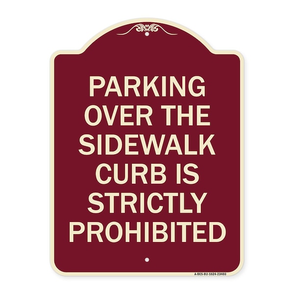 Parking Over Sidewalk Curb Is Strictly Prohibited Heavy-Gauge Alum Sign, 24" x 18", BU-1824-23403